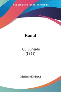 Raoul  - Ou L'Eneide (1832)