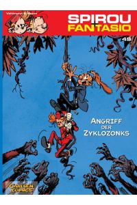 Spirou & Fantasio 49: Angriff der Zyklozonks