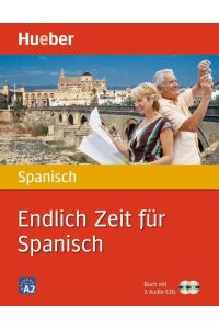 Endlich Zeit für Spanisch  - Buch mit 2 Audio-CDs