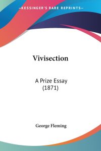 Vivisection  - A Prize Essay (1871)