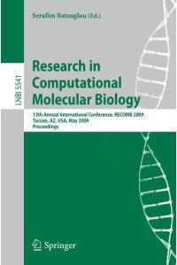 Research in Computational Molecular Biology  - 13th Annual International Conference, RECOMB 2009, Tucson, Arizona, USA, May 18-21, 2009, Proceedings