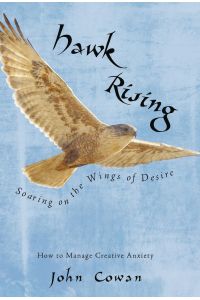 Hawk Rising  - Soaring on the Wings of Desire