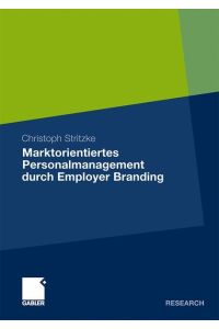 Marktorientiertes Personalmanagement durch Employer Branding  - Theoretisch-konzeptioneller Zugang und empirische Evidenz