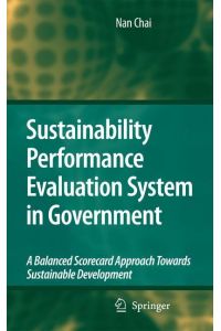 Sustainability Performance Evaluation System in Government  - A Balanced Scorecard Approach Towards Sustainable Development