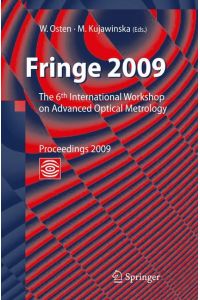 Fringe 2009  - 6th International Workshop on Advanced Optical Metrology