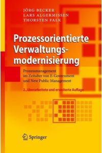 Prozessorientierte Verwaltungsmodernisierung  - Prozessmanagement im Zeitalter von E-Government und New Public Management