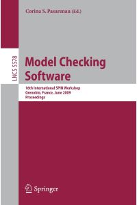 Model Checking Software  - 16th International SPIN Workshop, Grenoble, France, June 26-28, 2009, Proceedings