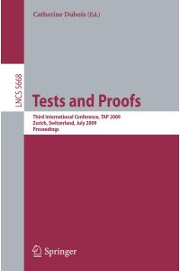 Tests and Proofs  - Third International Conference, TAP 2009, Zurich, Switzerland, July 2-3, 2009, Proceedings