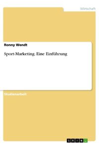 Sport-Marketing. Eine Einführung