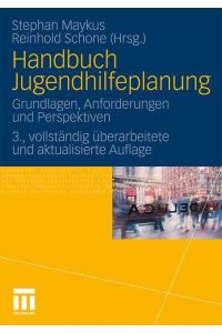 Handbuch Jugendhilfeplanung  - Grundlagen, Anforderungen und Perspektiven