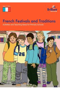 French Festivals and Traditions-Activities and Teaching Ideas for Primary Schools