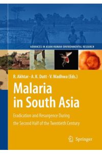 Malaria in South Asia  - Eradication and Resurgence During the Second Half of the Twentieth Century