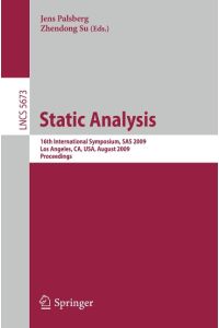Static Analysis  - 16th International Symposium, SAS 2009, Los Angeles, CA, USA, August 9-11, 2009, Proceedings