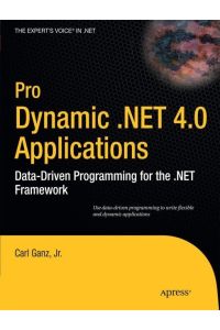 Pro Dynamic . NET 4. 0 Applications  - Data-Driven Programming for the .NET Framework
