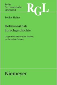 Hofmannsthals Sprachgeschichte  - Linguistisch-literarische Studien zur lyrischen Stimme