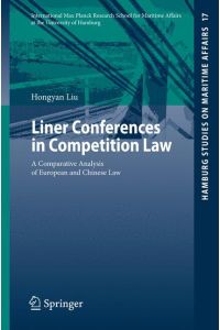 Liner Conferences in Competition Law  - A Comparative Analysis of European and Chinese Law