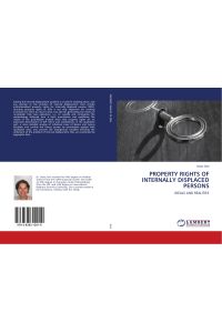 PROPERTY RIGHTS OF INTERNALLY DISPLACED PERSONS  - IDEALS AND REALITIES