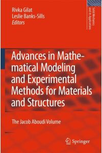 Advances in Mathematical Modeling and Experimental Methods for Materials and Structures  - The Jacob Aboudi Volume