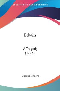 Edwin  - A Tragedy (1724)