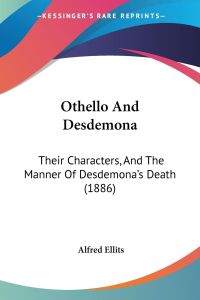 Othello And Desdemona  - Their Characters, And The Manner Of Desdemona's Death (1886)