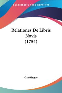 Relationes De Libris Novis (1754)