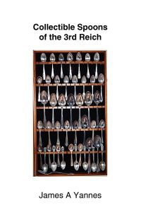 Collectible Spoons of the 3rd Reich
