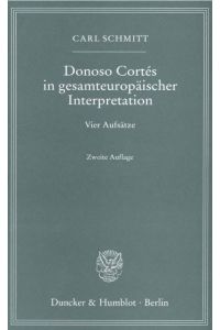Donoso Cortés in gesamteuropäischer Interpretation  - Vier Aufsätze
