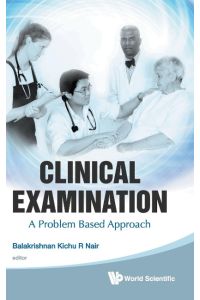 Clinical Examination  - A Problem Based Approach
