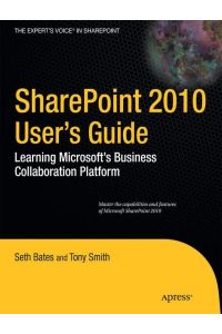 SharePoint 2010 User's Guide  - Learning Microsoft's Business Collaboration Platform