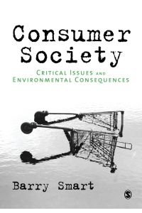 Consumer Society  - Critical Issues & Environmental Consequences