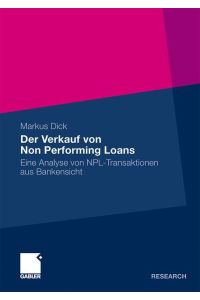 Der Verkauf von Non Performing Loans  - Eine Analyse von NPL-Transaktionen aus Bankensicht