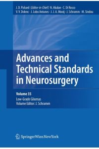 Advances and Technical Standards in Neurosurgery, Vol. 35  - Low-Grade Gliomas. Edited by J. Schramm