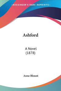 Ashford  - A Novel (1878)