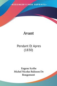 Avant  - Pendant Et Apres (1830)