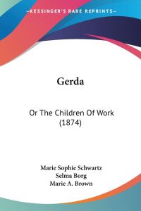 Gerda  - Or The Children Of Work (1874)