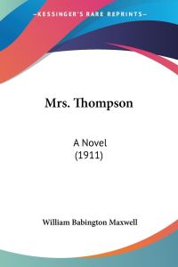 Mrs. Thompson  - A Novel (1911)