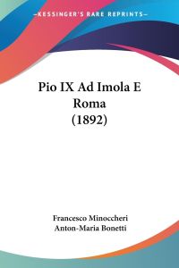 Pio IX Ad Imola E Roma (1892)