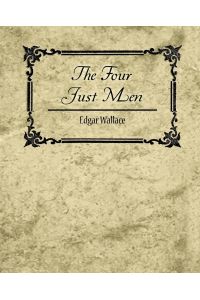 The Four Just Men - Edgar Wallace