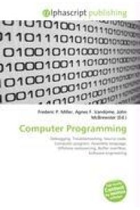 Computer Programming - Debugging, Troubleshooting, Source code, Computer program, Assembly language, Offshore outsourcing, Buffer overflow, Software engineering