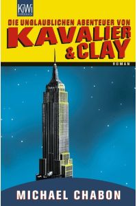 Die unglaublichen Abenteuer von Kavalier & Clay  - Roman
