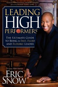 Leading High Performers  - The Ultimate Guide to Being a Fast, Fluid, and Flexible Leader