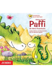 Paffi, der kleine Feuerdrache  - Lieder, Reime und Geschichten, die mit Sprache spielen