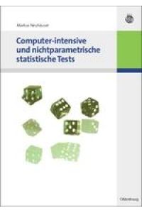 Computer-intensive und nichtparametrische statistische Tests