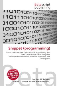 Snippet (programming) - Source code, Machine Code, Modular Programming, Text Editor, Source Code Editor, Integrated Development Environment, Software Repository, Web Development