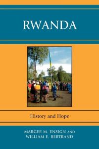 Rwanda  - History and Hope