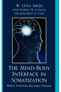 The Mind-Body Interface in Somatization  - When Symptom Becomes Disease