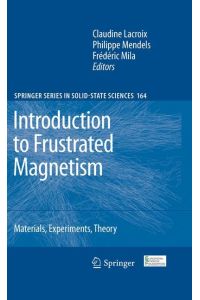 Introduction to Frustrated Magnetism  - Materials, Experiments, Theory
