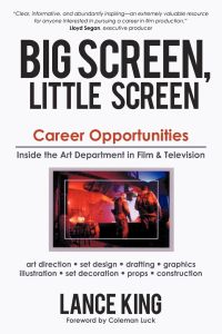Big Screen, Little Screen  - Career Opportunities Inside the Art Department in Film & Television