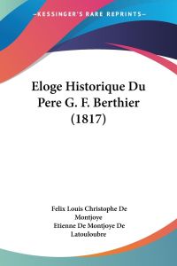Eloge Historique Du Pere G. F. Berthier (1817)