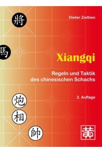 Xiangqi  - Regeln und Taktik des chinesischen Schachs